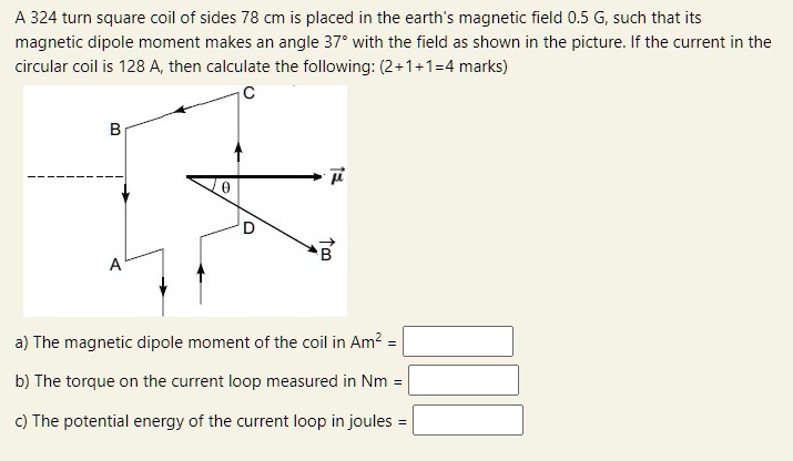 a 324 turn square coil of sides cm is placed in the earth magnetic ...