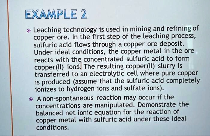 SOLVED: EXAMPLE 2 Leaching technology is used in mining and refining of ...