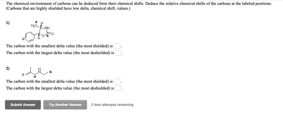 SOLVED The Chemical Environment Of Carbons Can Be Deduced From Their