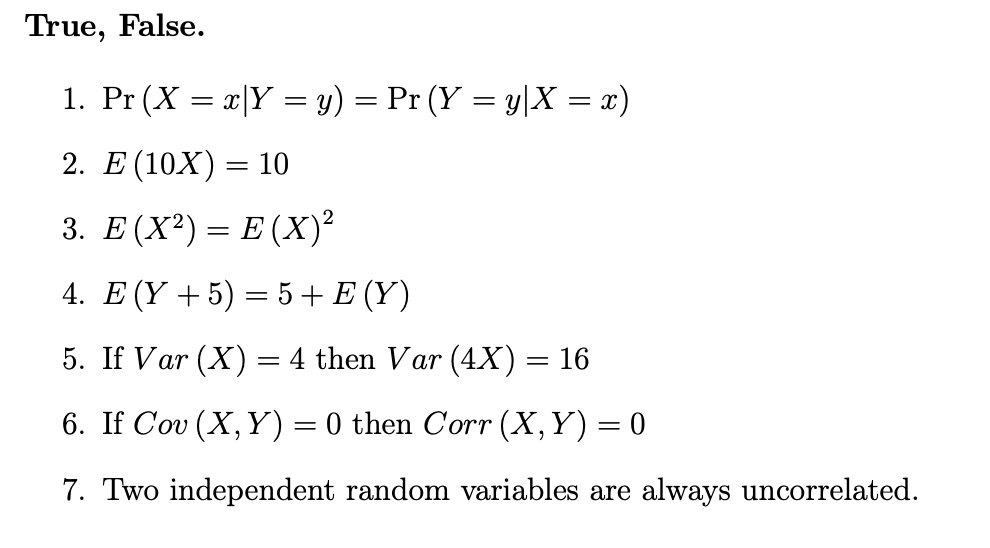 Solved True False 1 Pr X Xy Y Pr Y Yx X 2 E 10x 10 3 E X2 E X 4 E Y 5 5