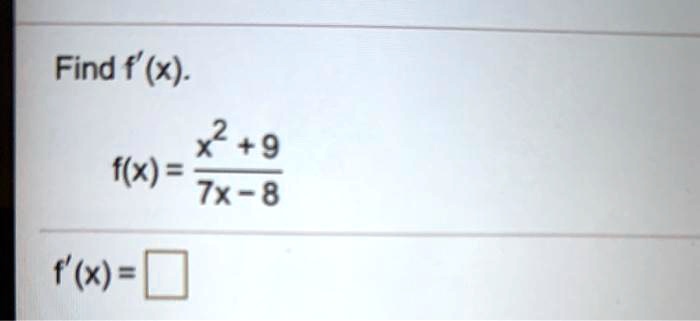 find f x 29 fx 7x 8 x 08488