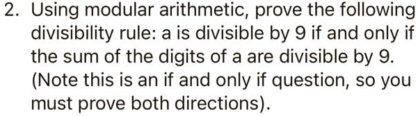 SOLVED: 2 Using modular arithmetic, prove the following divisibility ...