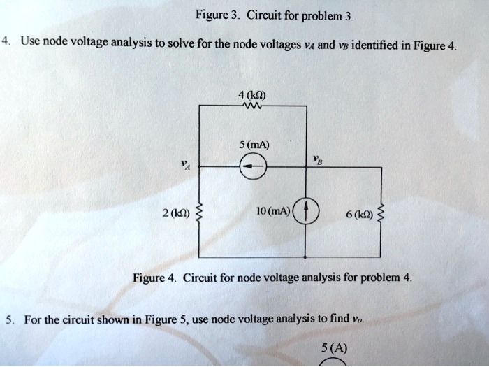 Figure 3. Circuit for problem 3. 4. Use node voltage analysis to solve ...