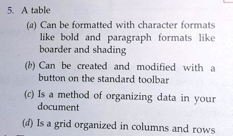 a table a can be formatted with character formats like bolds and ...