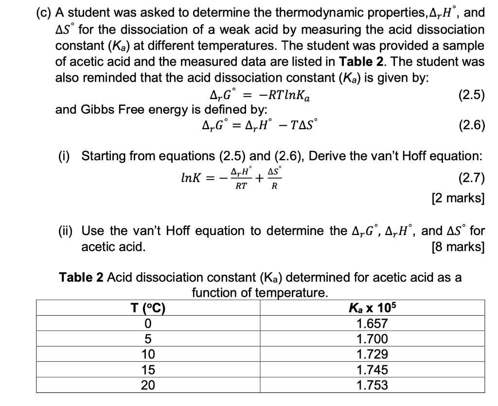 SOLVED (c) A student was asked to determine the thermodynamic