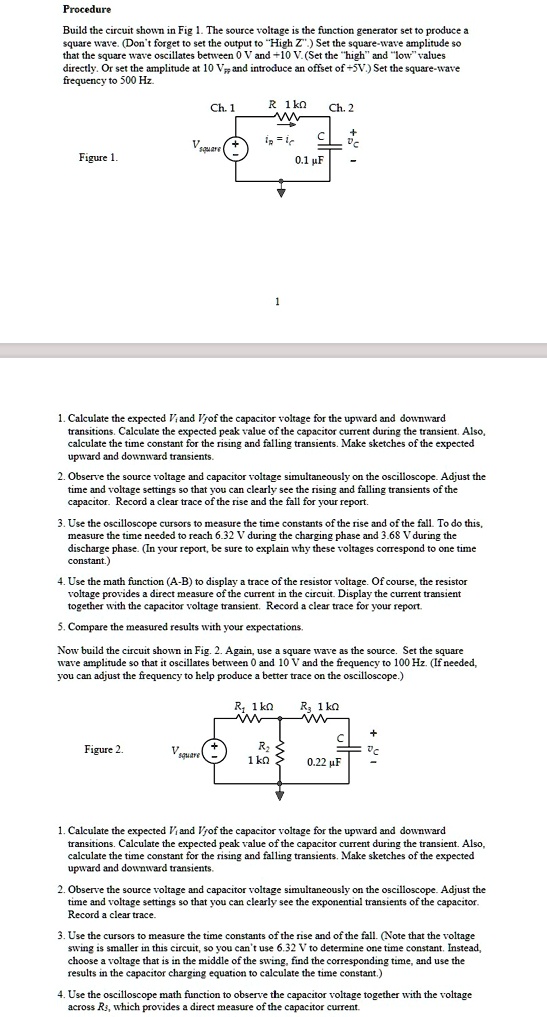 SOLVED: Procedure Build the circuit shown in Fig 1. The source voltage ...