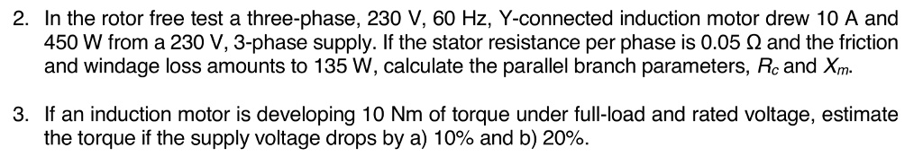 2 in the rotor free test a three phase 230 v 60 hz y connected ...
