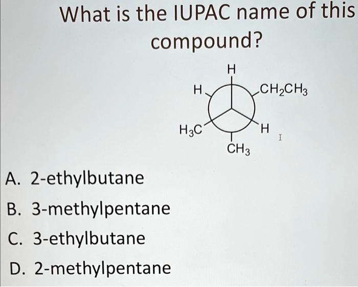 SOLVED: What is the IUPAC name of this compound? H CH3CH3 H3C H CH3 A 2 ...