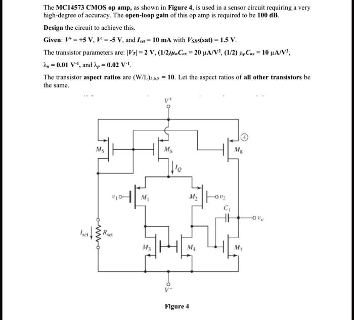 SOLVED The MC14573 CMOS op amp, as shown in Figure 4, is used in a