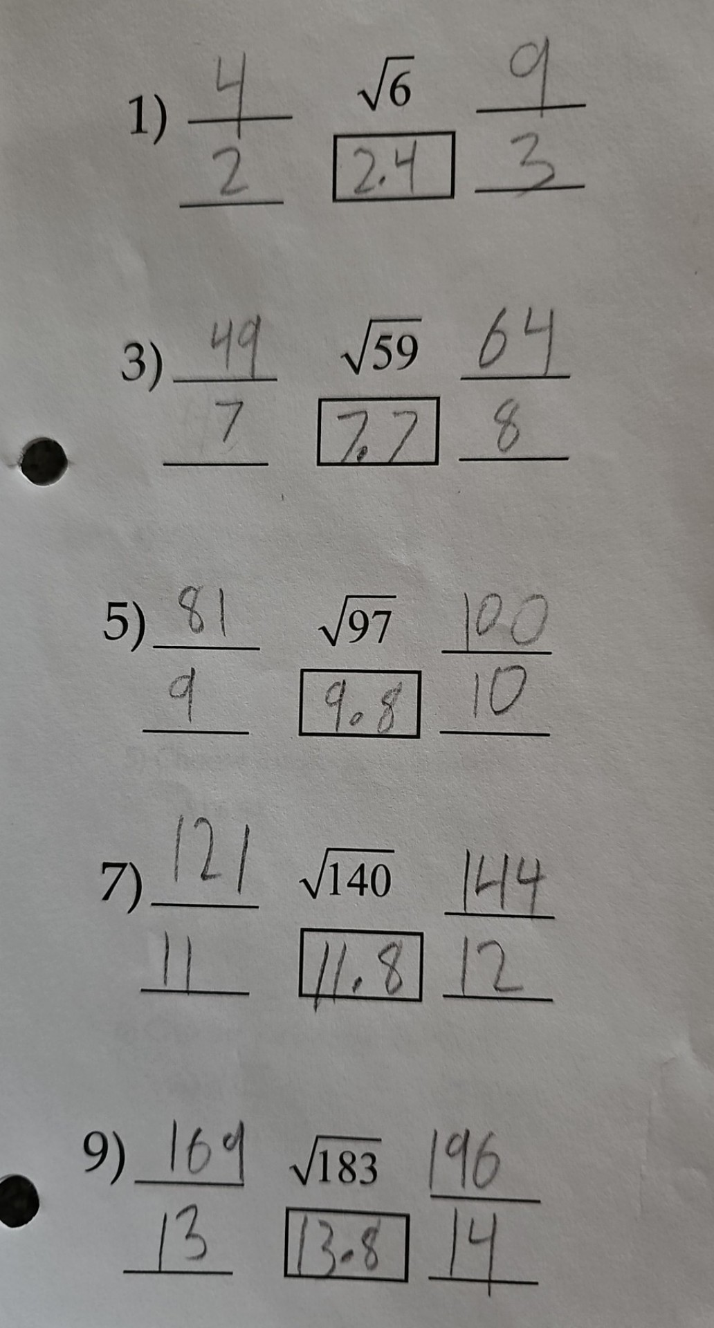 1) 4/2 ?6 [2.4] 9/3
3) 49/7 ?59 [7.7] 64/8
5) 81/9 ?97 [9.8] 100/10
7) 121/11 ?140 [11.8] 144/12
9) 169/13 ?183 [13.8] 196/14