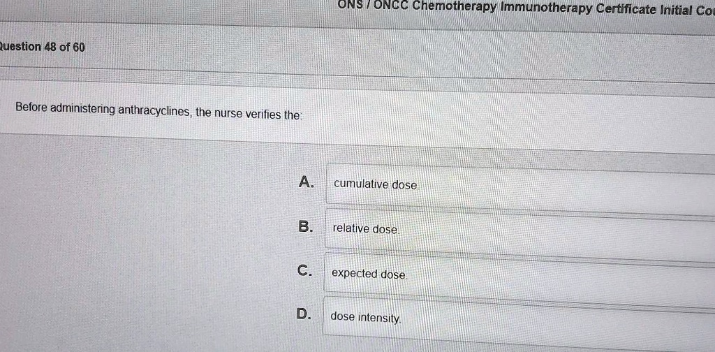 SOLVED: ONS/ONCC Chemotherapy Immunotherapy Certificate Initial ...