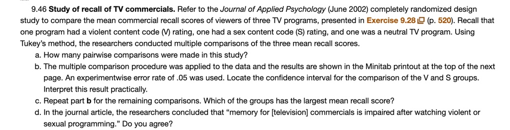 SOLVED: 9.46 Study of recall of TV commercials. Refer to the Journal of ...