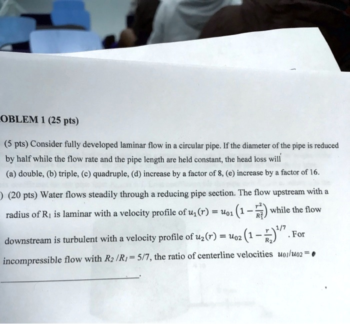 OBLEM 1 (25 pts) (5 pts) Consider fully developed laminar flow in a ...