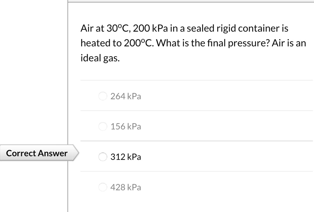 SOLVED: please show each step Air at 30'C, 200 kPa in a sealed rigid ...