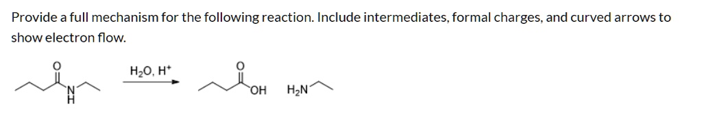 SOLVED: Provide a full mechanism for the following reaction: Include ...