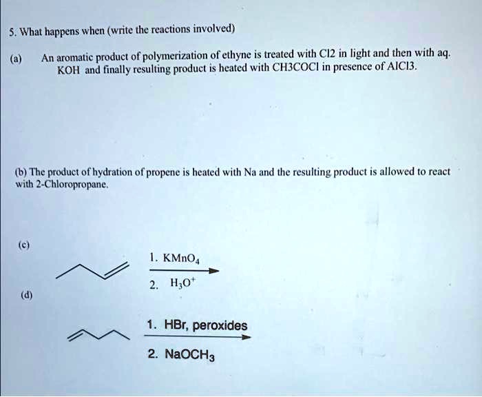 SOLVED 5.What happens when (write the reactions involved) (a) An
