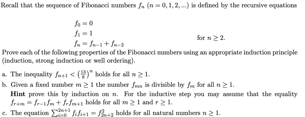 SOLVED: Recall that the sequence of Fibonacci numbers fn (n = 0,1,2 ...