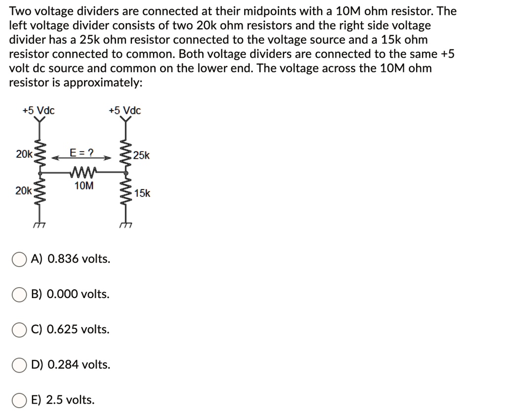 SOLVED Two voltage dividers are connected at their midpoints with a