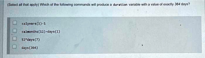 (Select all that apply) Which of the following commands will produce a ...
