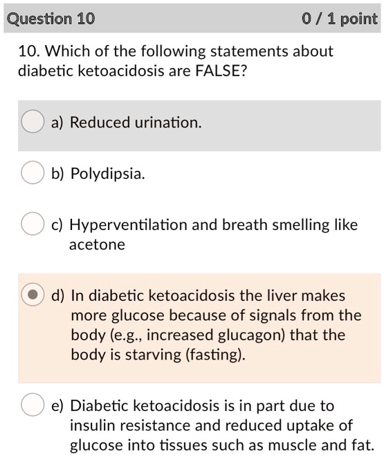 Which Of The Following Statements Is True Of Diabetes SOLVED: Question 10 0 / 1 point 10. Which of the following statements