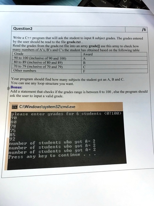 Question2 /6 Write a C++ program that will ask the student to input 8 ...