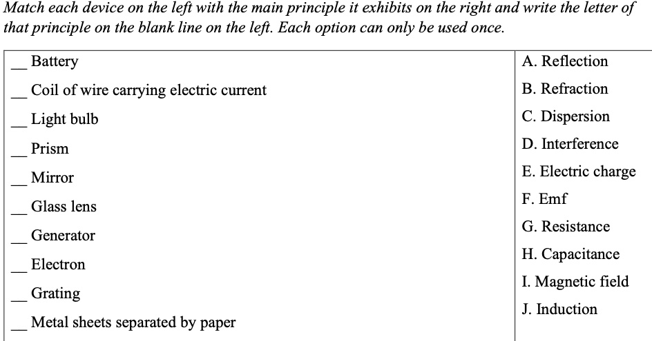 match each device on the left with the main principle it exhibits on the right and write the letter of that principle on the blank line on the left each option can only be used once battery  88881