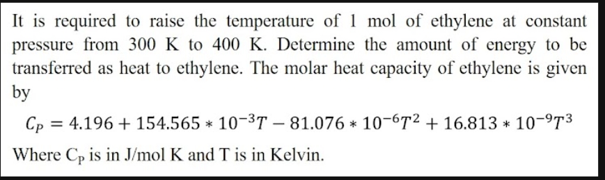 SOLVED It is required to raise the temperature of 1 mol of