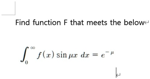 find function f that meets the belowe v fr sin pi dx 07636