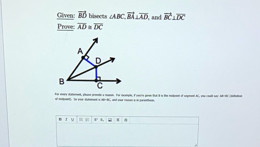 Given: BD bisects ∠ ABC, BA⊥AD, and BC⊥DC 
Prove: AD = DC