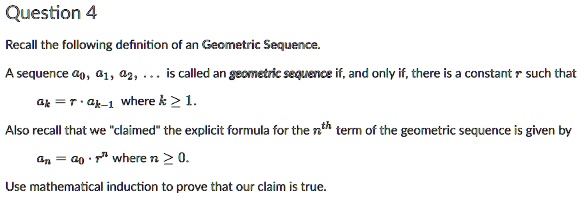SOLVED: Question 4 Recall the following definition of an Geometric ...