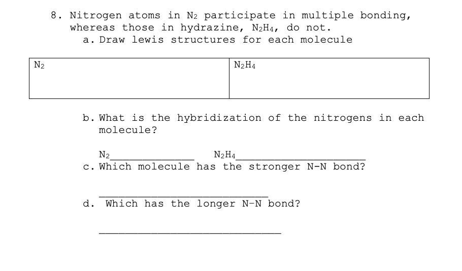 SOLVED Nitrogen atoms in N2 participate in multiple bonding, whereas