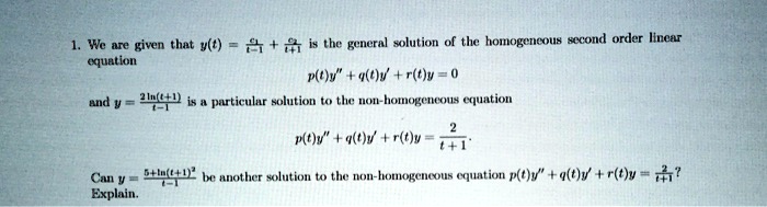Solved The Hotogcne Us Scoldorder Monr Given That G T 4 0 Is Thce General Soluticn Oquation P T V T V R T V Ad V 24ut J5 Piurticulnr Solution To The Non Hctogene S Equation N T Y V R T V Ahi