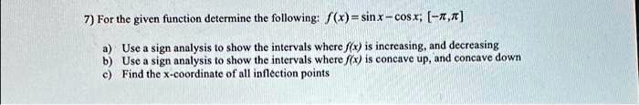 SOLVED: For the given function, determine the following: fx = sin(x ...