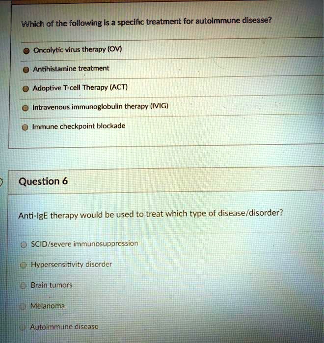 SOLVED: Which of the following is a specific treatment for autoimmune ...