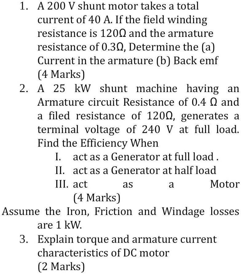 SOLVED A 200 V shunt motor takes a total current of 40 A. If the field
