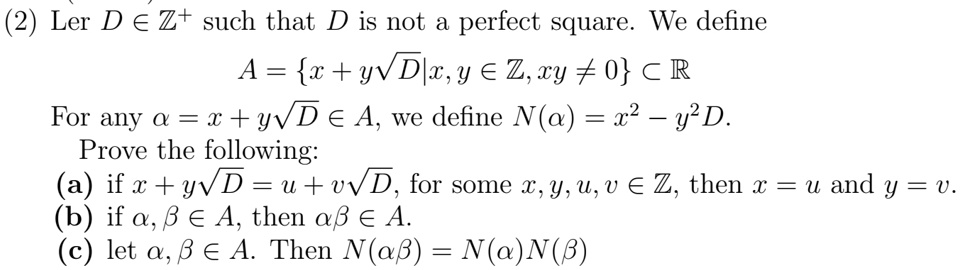 Solved 2 Ler D A Z Such That D Is Not A Perfect Square We Define A X Yvdlz Y A Z Xy 0 A R For Any 1 Yvd E