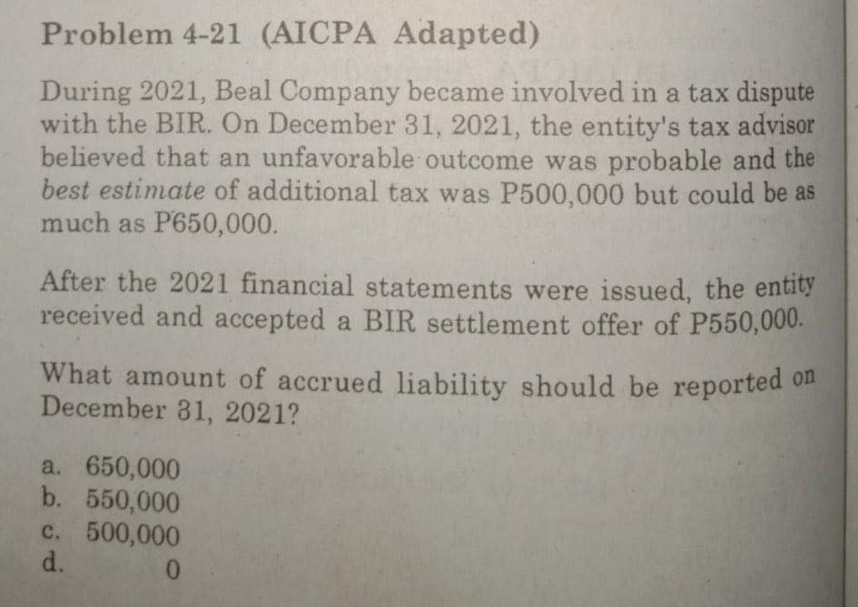 problem 4 21 aicpa adapted during 2021 beal company became involved in