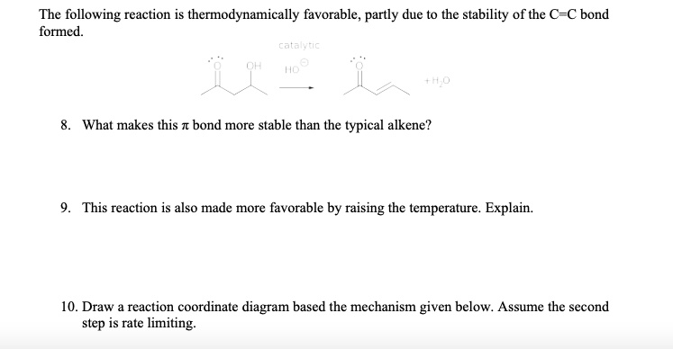 solved-the-following-reaction-is-thermodynamically-favorable-partly