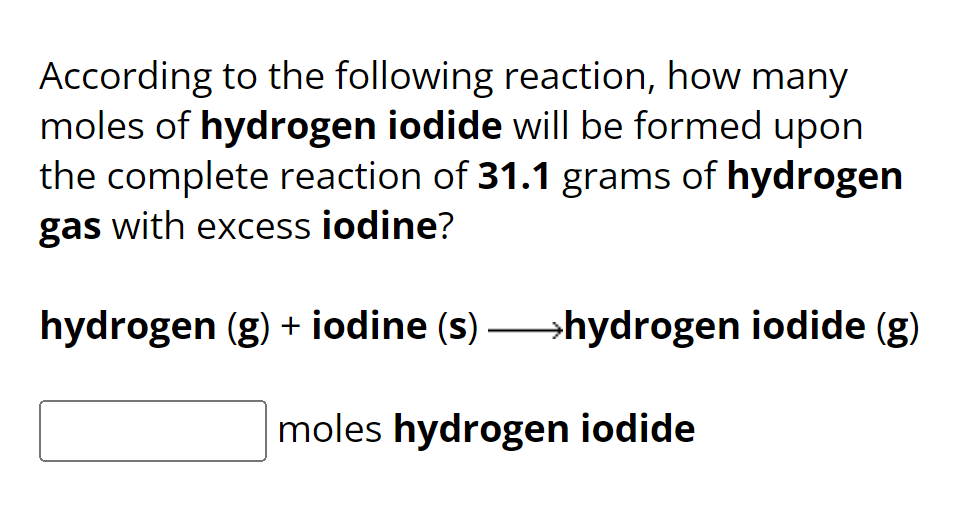 According To The Following Reaction How Many Moles Of Hydrogen Iodide Will Be Formed Upon The 8881