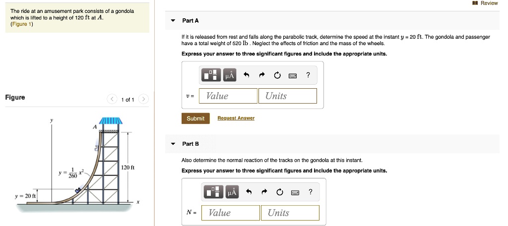 SOLVED: III Review The ride at an amusement park consists of a gondola ...