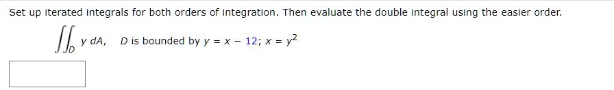 solved-set-up-iterated-integrals-for-both-orders-of-integration-then