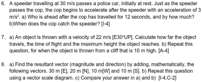 SOLVED: A Speeder Travelling At 30 M/s Passes A Police Car; Initially ...