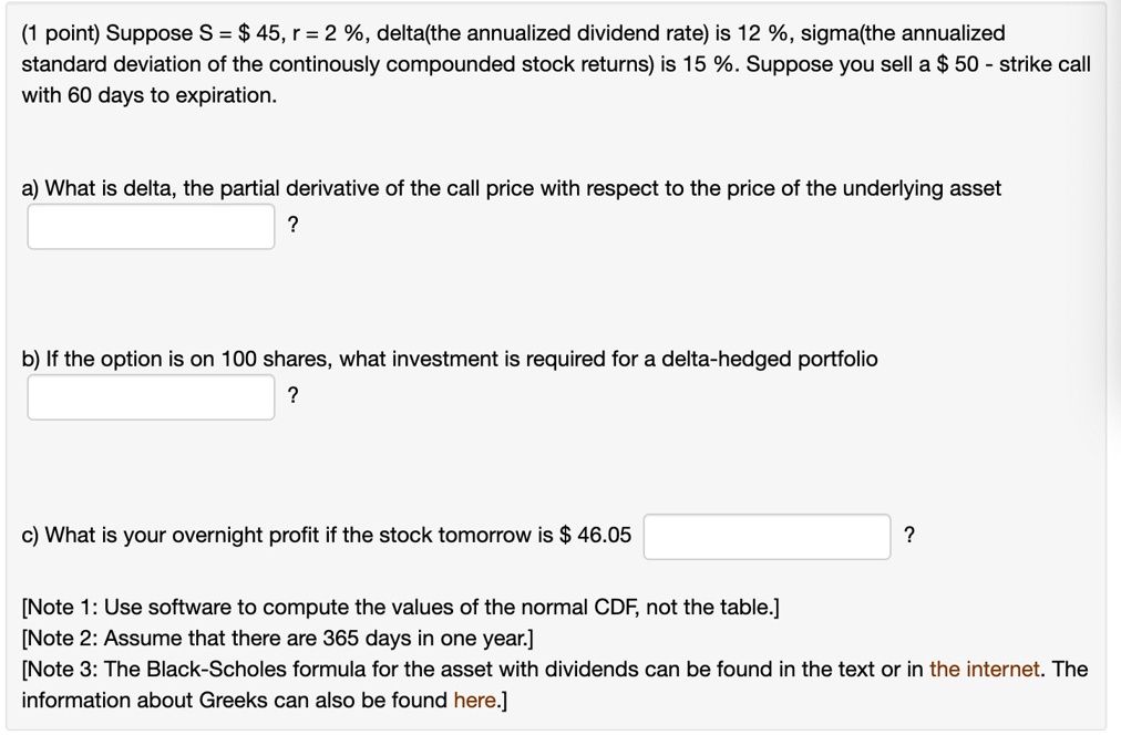 SOLVED Suppose S 45 r 2 delta the annualized dividend