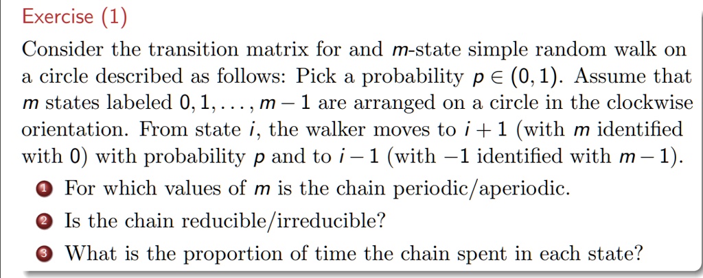 SOLVED: Exercise (1) Consider the transition matrix for and m-state ...