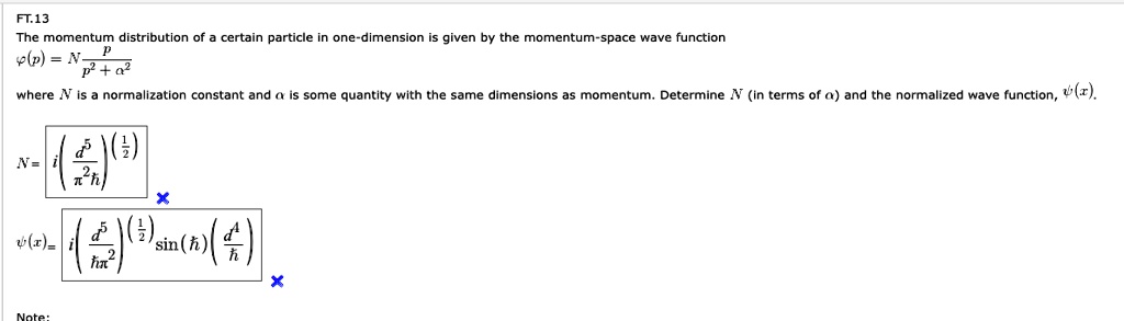 FT.13 The momentum distribution of a certain particle in one-dimension ...