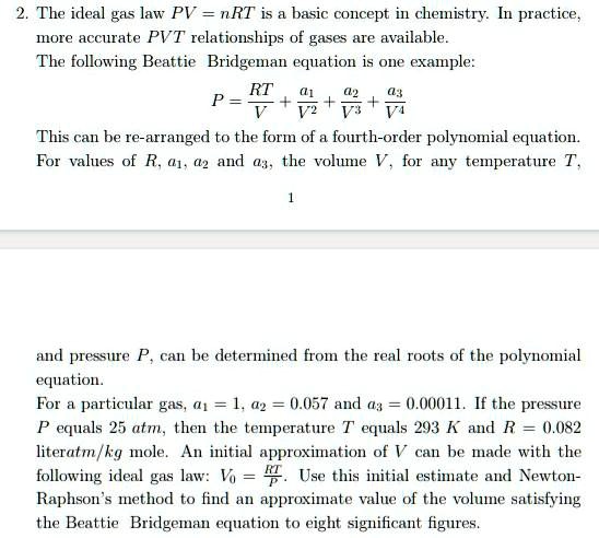 SOLVED: The ideal gas law PV = nRT is a basic concept chemistry: In ...