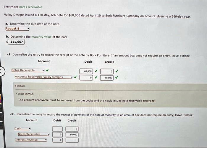 SOLVED: Entries For Notes Receivable Valley Designs Issued A 120-day, 6 ...