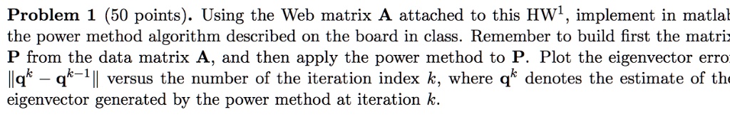 problem 1 50 points using the web matrix a attached to this hwl ...