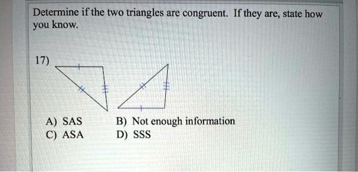 determine if the two triangles are congruent if they are state how you ...