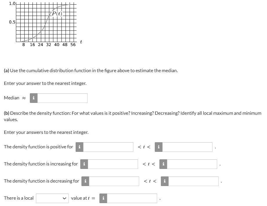 1.0 P(t) 0.5 8 16 24 32 40 48 56 t (a) Use the cumulative...